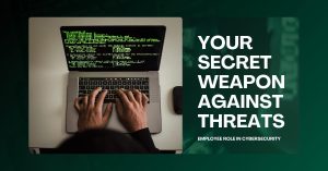 Blog 2 employee role in cyber security